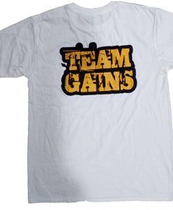 Making Gains Team Gains Shirt